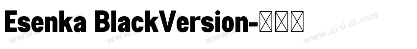 Esenka BlackVersion字体转换